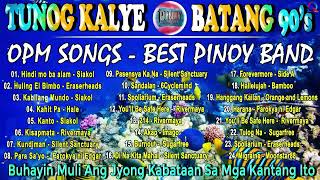 Best OPM Tunog Kalye - Nostalgia Road Chill Playlist - Cueshé, Rivermaya, 6CycleMind, Hale,Callalily