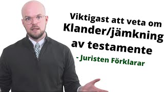 Klander och jämkning av testamente | Viktigast att veta | Juristen Förklarar