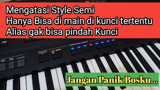 Mengatasi Style Semi Tidak Bisa Di Main Kunci Lain Yamaha Psr 750/950/770/970/775/975/sx700/sx900