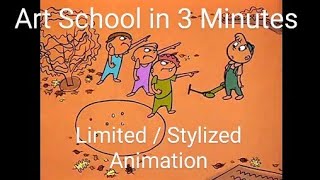 Art School in 3 Minutes- Limited / Stylized Animation