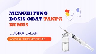 CARA MENGHITUNG DOSIS OBAT INJEKSI TANPA RUMUS DAN RIBET