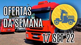 OFERTAS DE CAMINHÕES DA SEMANA :: 17-Set-22