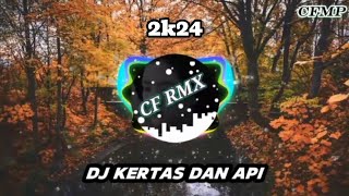 DJ Kertas Dan Api ( Anwar Gasentra ) Slow Remixduth by CF RMX