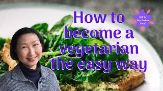 How to become a vegetarian the easy way