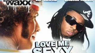 Lil Wayne Love Me Sexy Remix