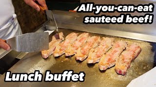 The lunch buffet also includes all-you-can-eat sauteed beef! at Senri Hankyu Hotel in Osaka, Japan