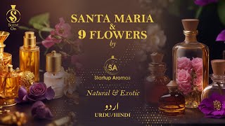 SANTA MARIA & 9 FLOWERS | Startup Aromas | Artisanal Fragrances✨| URDU/HINDI