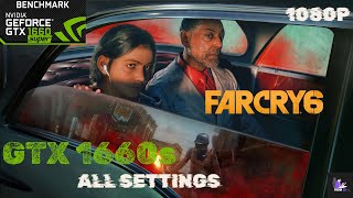 Far Cry 6 | GTX 1660s + R5 3600 | Low to Ultra Settings | 1080P