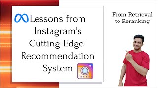 Lessons from Instagram's Cutting-Edge Explore Recommendation System | Retrieval to Reranking | Meta