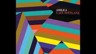 Ahilea - Coffee And Tulumba