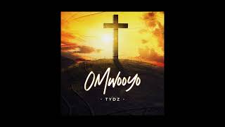 Tydz - Omwooyo (Official Audio)