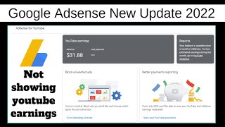 Google Adsense New Update (2022) | Not Showing YouTube Earnings $0.00 Balance in Adsense