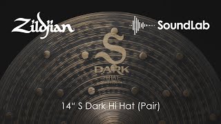 14" Zildjian S-Dark HiHat | Zildjian Soundlab Video