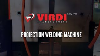 VIRDI Projection Welding Machine Working and Description