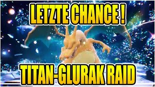 Die LETZE CHANCE auf Titan-Glurak !! Nur für KURZE ZEIT!🔥