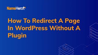 How To Redirect A Page In WordPress Without A Plugin