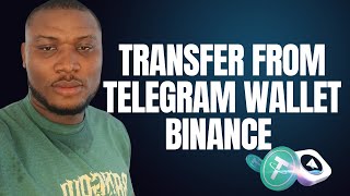 How to Transfer Telegram Wallet to Binance  (Step By Step For Beginners)