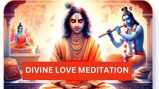 श्रीकृष्ण के साथ दिव्य प्रेम ध्यान | Divine Love Meditation with Lord Krishna