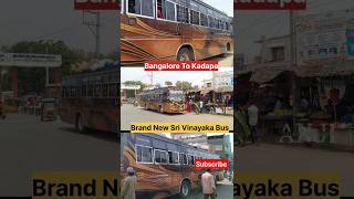 Sri Vinayaka New Bus Bangalore To Kadapa #shorts #buslovers #ytshorts