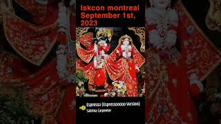 Iskcon montreal September 1st, 2023