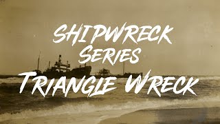 Outer Banks Shipwreck Series Vol One - Triangle Wreck