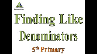 Finding Like Denominators Using the LCM