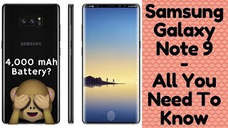 Samsung Galaxy Note 9 With 4,000 mAh, date, camera & more !