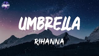 Rihanna - Umbrella (Lyrics)