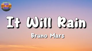 🎵 Bruno Mars - It Will Rain || Jason Mraz, Miley Cyrus, Adele (Mix Lyrics)