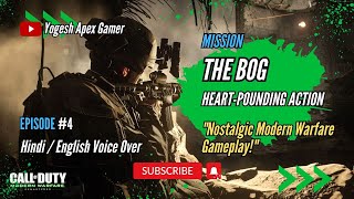 "Mission Impossible? | Call of Duty Modern Warfare Remastered 'The Bog' | Gameplay"