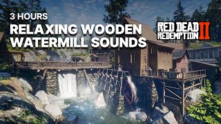 🎧 Relaxing Wooden Watermill Ambience 🎧 ASMR Nature Sounds | Red Dead Redemption 2