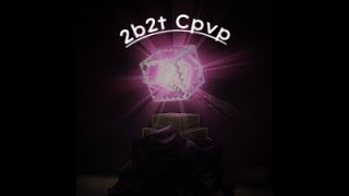 2b2t Crystal PvP  | #2b2t_Cpvp #2b2t #CPVP