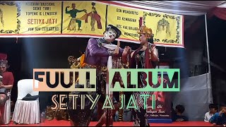 Full album (setya jati) live lap Ronggolawe kembaran