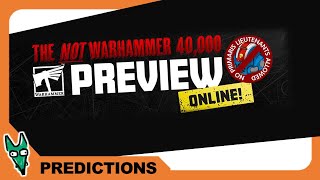 Quick Predictions: The NOT Warhammer 40,000 Warhammer Preview Online