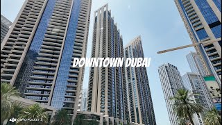 DOWNTOWN DUBAI (4K CINEMATIC SHOT ON DJI OSMO POCKET 3)