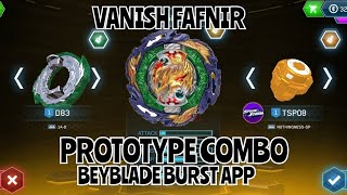 VANISH FAFNIR PROTOTYPE COMBO (BEYBLADE BURST APP)