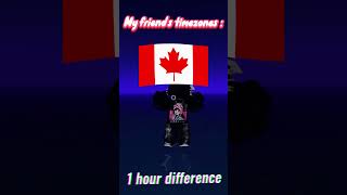 My friends timezones : (I know it's not that different time)  #roblox #mm2   #robloxedit #edit #ttd3