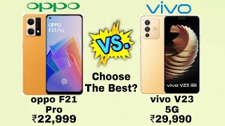 Oppo F21 Pro vs vivo v23 5g || comparison which is best ?