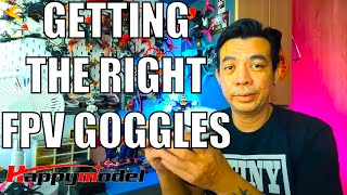 Getting the right FPV goggles