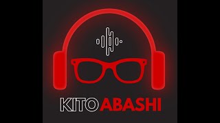 Kito Abashi's Welcome | Live Stream