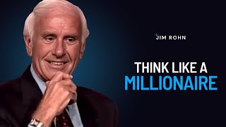 Think Like A Millionaire | The Best Motivational Speech Compilation Jim Rohn