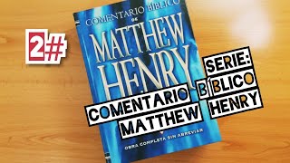 Comentario BIBLICO MATTHEW HENRY / Pros-Contras / Guia de como Usarlo / Comparacion Traducciones