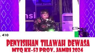 PENYISIHAN TILAWAH DEWASA || MTQ KE-53 PROVINSI JAMBI || 2024