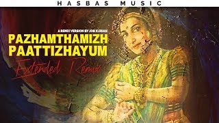 Pazhamthamizh Paattizhayum [Extended Remix] feat. Job Kurian | HasBasMusic