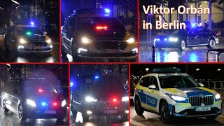 [Europarat] Viktor Orbán in Berlin || Kolonnenfahrten in Berlin