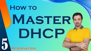 How to Master DHCP? | Part5, DHCP Reservations