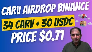 Carv Airdrop Binance | 34 CARV + 30 USDC | Price $0.71