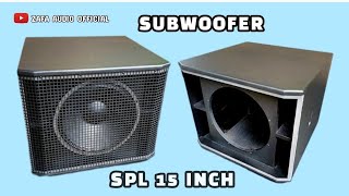 proses membuat box SPL subwoofer 15 inch terbaru