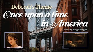 [Ennio Morricone] OST-Once upon a time in America | Deborah's Theme  PIANO 편곡연주