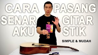 CARA PASANG SENAR GITAR AKUSTIK SENDIRI - AUTO BISA - SIMPEL DAN MUDAH